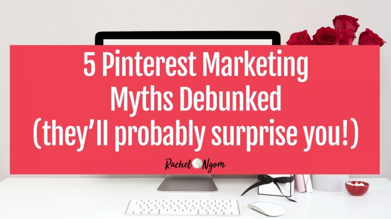 Want to get started with Pinterest Marketing for your biz but not sure if it's right for you? In this post I'll debunk 5 pinterest marketing myths! blogging tips, blogging for beginners, how to make money online, how to earn money online, how to get more clients, social media marketing for beginners, get more leads