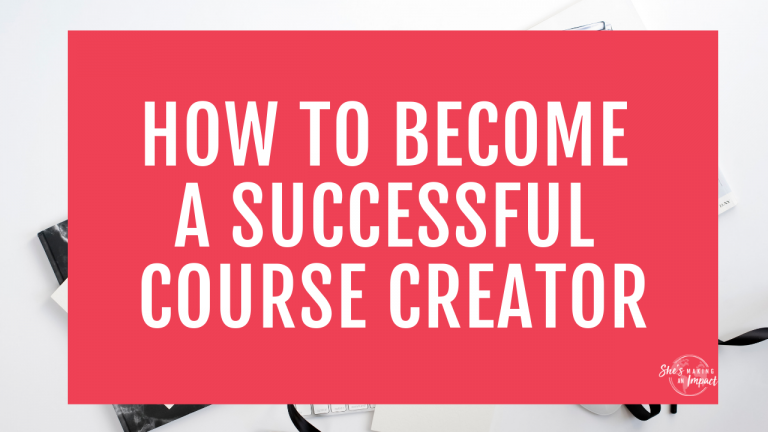 Want to learn the secret on how to become a successful blogger? It’s not through ads or sponsorships. A successful blogger earns money through creating and selling digital products (aka an online course). In this post, I’ll teach you 5 steps to go from a struggling blogger to a successful course creator. Repin and grab my free check list. #shesmakinganimpact #bloggingtips #blogging #entrepreneur #entrepreneurtips