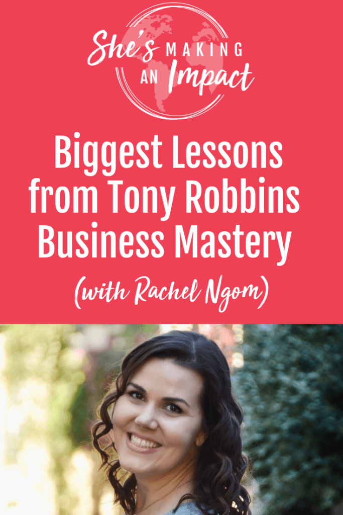 If you want to have a successful business, you need to know the numbers, take messy action, think big and create an impact! In this episode on the She’s Making An Impact podcast, I’m sharing he biggest lessons I learned from going to Tony Robbins, Business Mastery. You'll learn some incredible tips that you can implement in your business. Repin and grab my free Pinterest cheat sheet with my top tips that increased my traffic by 34,000/month for free! #shesmakinganimpact #pinterest #blogging #girlboss #entrepreneurtips #bloggingtips