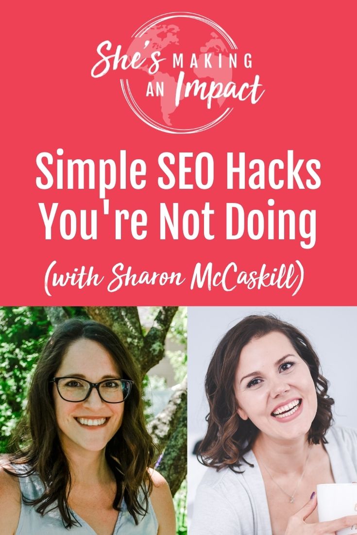 Simple SEO Hacks You\'re Not Doing (with Sharon McCaskill): Episode 281