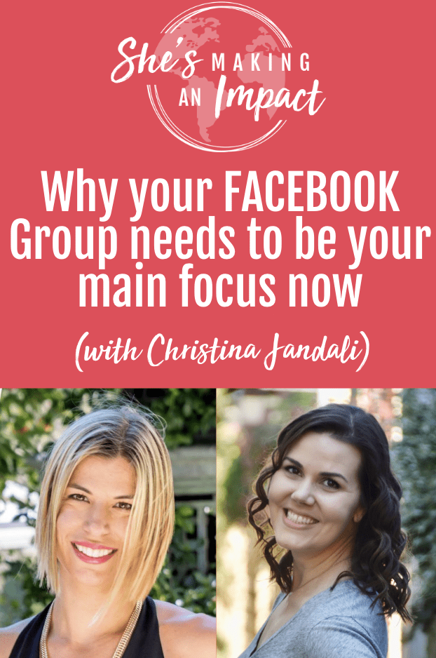 Why your FACEBOOK Group needs to be your main focus now (with Christina Jandali) Episode 389